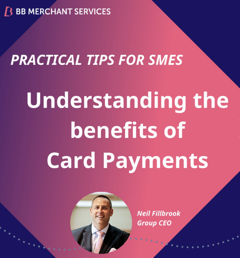 Understanding the benefits of Card Payments